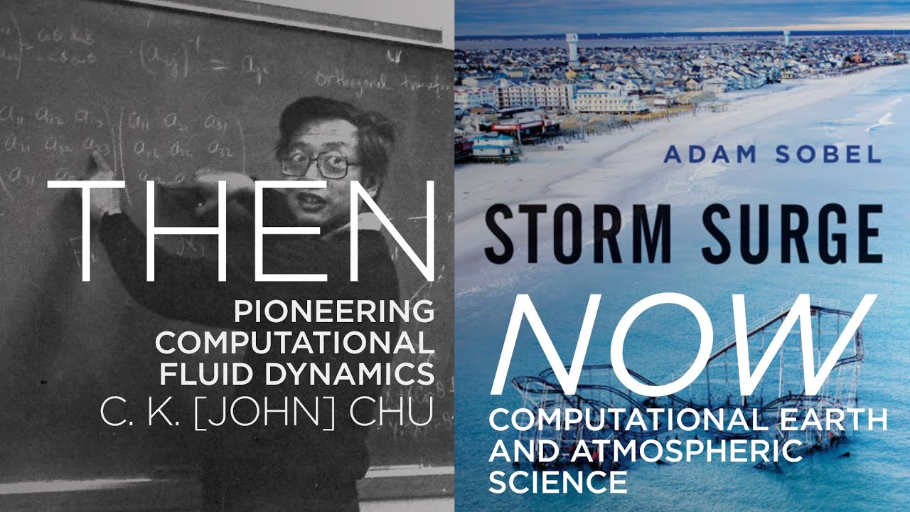 Black and white portrait of C.K. [John] Chu at a blackboard with mathematical equations on the left side, paired with the book cover "Storm Surge Now" by Adam Sobel about computational earth and atmospheric science on the right, featuring a winter coastal landscape with snow and buildings.
